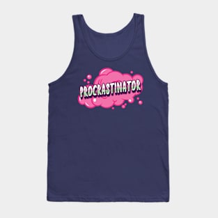 Funny Procrastination Procrastinator Tank Top